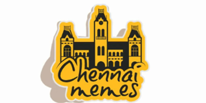 Chennai Memes